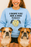 I Hope You See A Dog Today (Unisex Crewneck Sweatshirt)